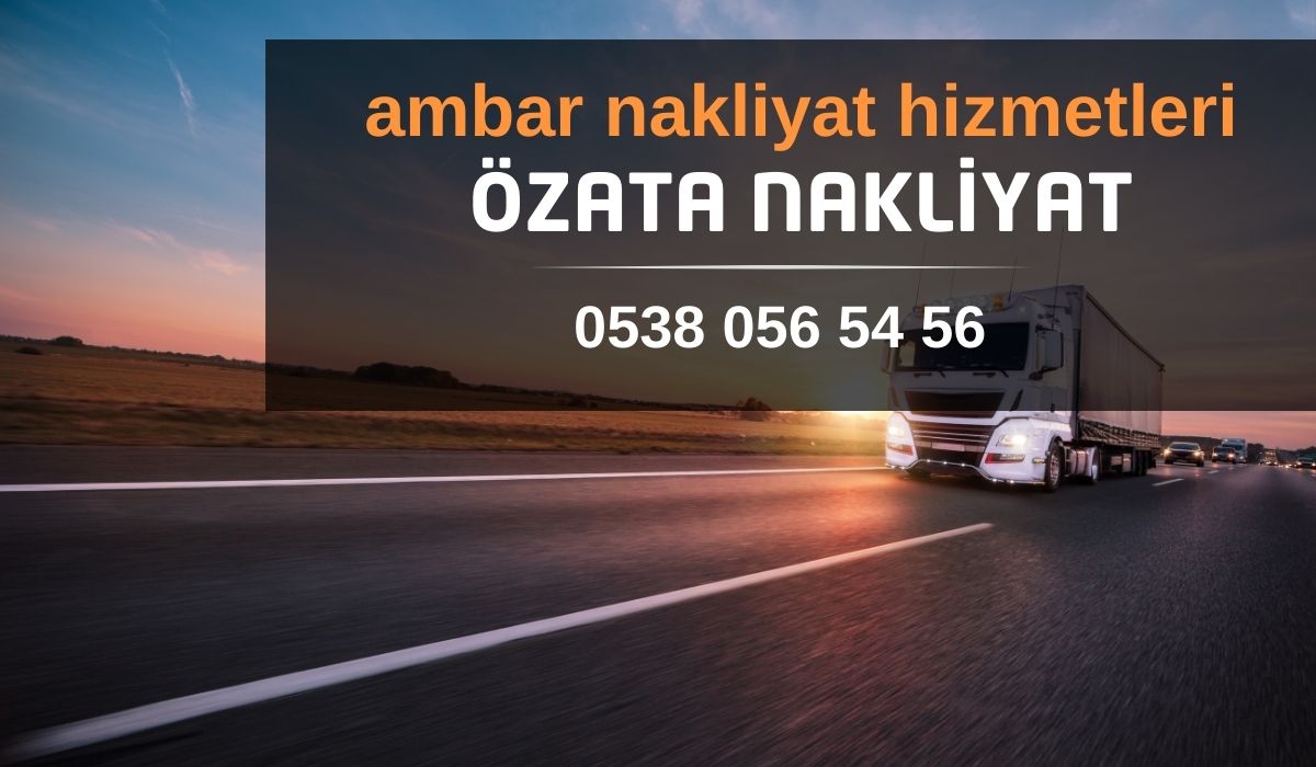 Ankara mersin ambar nakliyat hakkımızda